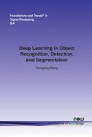 Deep Learning in Object Recognition, Detection, and Segmentation 168083116X Book Cover