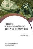Telecom Expense Management for Large Organizations: A Practical Guide 1491720026 Book Cover