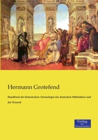 Handbuch der Historischen Chronologie des Deutschen Mittelalters und der Neuzeit 3741177342 Book Cover