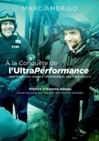 À la conquête de l'UltraPerformance: Unir technologie, humain et environnement: une utopie réaliste (French Edition) 2322560480 Book Cover