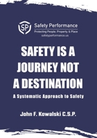 Safety is a Journey not a Destination B0GC1M14YH Book Cover