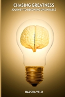 CHASING GREATNESS: JOURNEY TO BECOMING UNSINKABLE B08QG4M75M Book Cover