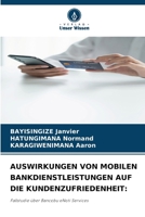 Auswirkungen Von Mobilen Bankdienstleistungen Auf Die Kundenzufriedenheit (German Edition) 620981607X Book Cover