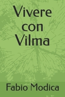 Vivere con Vilma (Italian Edition) B0GHSPRYBN Book Cover