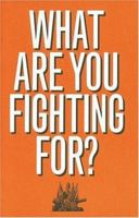 Allison Smith the Muster: What Are You Fighting For? 0960848843 Book Cover