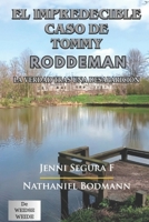 El impredecible caso de Tommy Roddeman: La verdad tras una desaparición (Spanish Edition) B0DPJC3RJL Book Cover