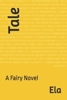 Tale: A Fairy Novel 1542639514 Book Cover