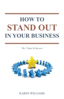 How to Stand Out in your Business 1849143099 Book Cover