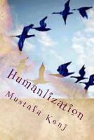 Humanlization: For Humanity 1494798301 Book Cover