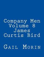 Company Men Volume 8 James Curtis Bird 197440031X Book Cover