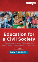 Education for a Civil Society: Teaching Young Children to Gain Five Democratic Life Skills, Second Edition 1952331161 Book Cover