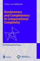Randomness and Completeness in Computational Complexity (Lecture Notes in Computer Science) 3540414924 Book Cover