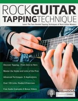 Rock Guitar Tapping Technique: Learn The Two-Handed Tapping Techniques of Rock Guitar Mastery 1789333849 Book Cover