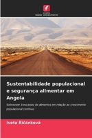 Sustentabilidade populacional e segurança alimentar em Angola 6209152244 Book Cover