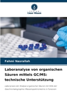 Laboranalyse von organischen Säuren mittels GC/MS: technische Unterstützung 6207032101 Book Cover