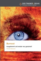 Burnout: Ausgebrannt und wieder neu gestartet! 3841750281 Book Cover