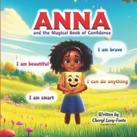 Anna and the Magical Book of Confidence: Public Speaking B0DV3WG2SM Book Cover