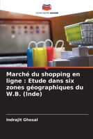 Marché du shopping en ligne : Etude dans six zones géographiques du W.B. (Inde) 6205705877 Book Cover