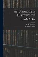 An Abridged History of Canada [Microform] 1015061435 Book Cover