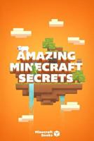 Amazing Minecraft Secrets You Never Knew about 1494435950 Book Cover