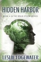 Hidden Harbor: Book 4 in The Brain Storm Series 197721259X Book Cover
