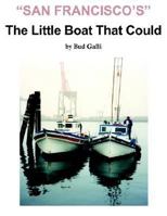 San Francisco's Little Boat That Could 1418401021 Book Cover