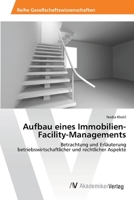 Aufbau Eines Immobilien-Facility-Managements 363946060X Book Cover