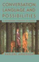 Conversation Language and Possibilities: A Postmodern Approach to Therapy 0465038050 Book Cover