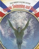 Olympic Swimming and Diving: Swimming And Diving 1404209700 Book Cover