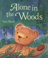 Alone in the Woods 1407108069 Book Cover