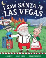 I Saw Santa in Las Vegas 1492668532 Book Cover