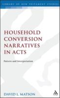 Household Conversion Narratives in Acts: Pattern & Interpretation. (Journal for the Study of the New Testament. Supplement Series, 123) 1850755868 Book Cover