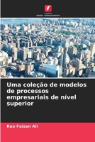 Uma coleção de modelos de processos empresariais de nível superior (Portuguese Edition) 6208210097 Book Cover