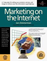 Marketing on the Internet: A Proven 12-Step Plan for Promoting, Selling and Delivering Your Products and Services to Millions over the Information Superhighway 1885068492 Book Cover
