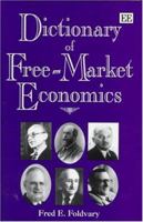 Dictionary of Free-Market Economics 1858984327 Book Cover