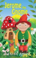 Jerome the Gnome 1911589768 Book Cover