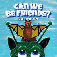 CAN WE BE FRIENDS? 1966929994 Book Cover