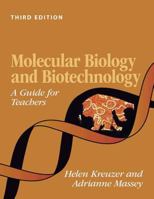 Molecular Biology and Biotechnology: A Guide for Teachers 1555814719 Book Cover