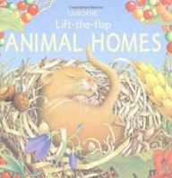 Animal Homes (Lift-the-flap) 0746060084 Book Cover