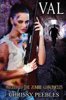 Val - Prequel to The Zombie Chronicles 1499129904 Book Cover