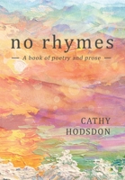 No Rhymes 1922405493 Book Cover