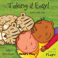 Taking It Easy! (Just Like Us) 1846431816 Book Cover