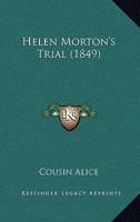 Helen Morton's Trial 1104093049 Book Cover