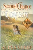 No Second Chance for a Cowboy (Escape to Cowboy Crossing) B0CHXGT39J Book Cover
