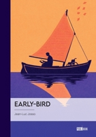 Early-Bird (French Edition) 2342393679 Book Cover
