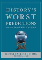 History's Worst Predictions: and the People Who Made Them 0785828133 Book Cover