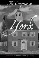 The Congress at York (Graves of Our Founders) B0FKRZB27F Book Cover
