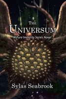 The Universum: A Pure Impurity Series Novel B0C9SDMJ9W Book Cover