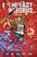 The Last Wardens 1545816123 Book Cover