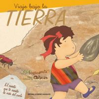 Viaje bajo la tierra: El cuento que te cuenta la vida del suelo 8495345846 Book Cover